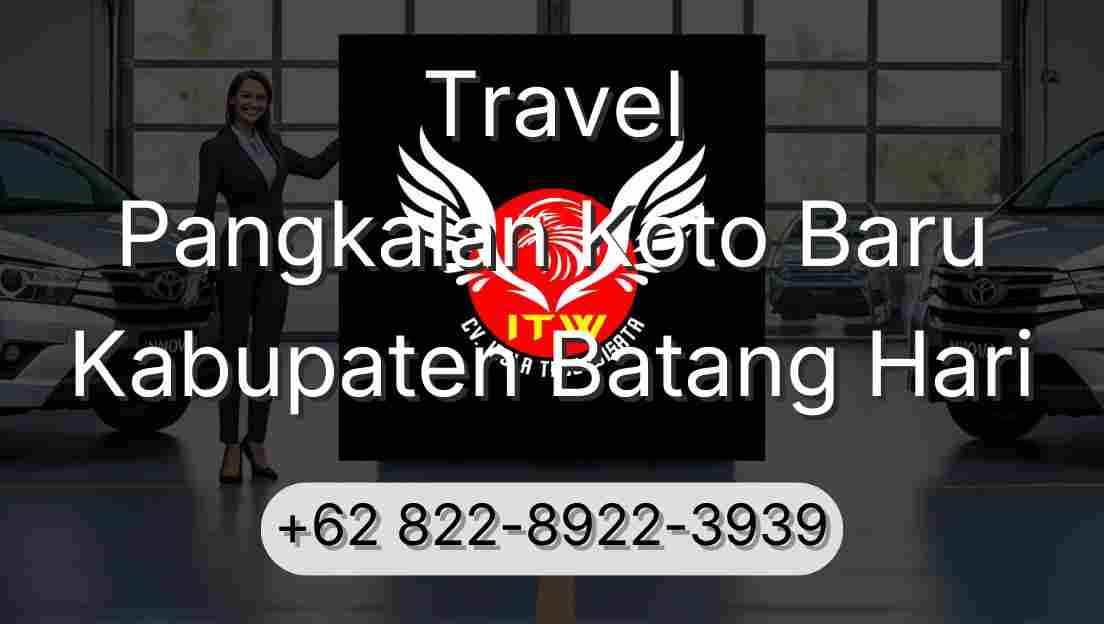 Travel Pangkalan Koto Baru Kabupaten Batang Hari