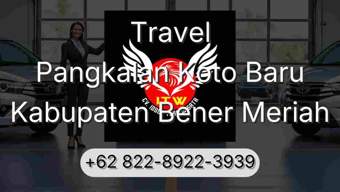 Travel Pangkalan Koto Baru Kabupaten Bener Meriah
