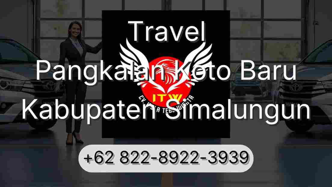 Travel Pangkalan Koto Baru Kabupaten Simalungun