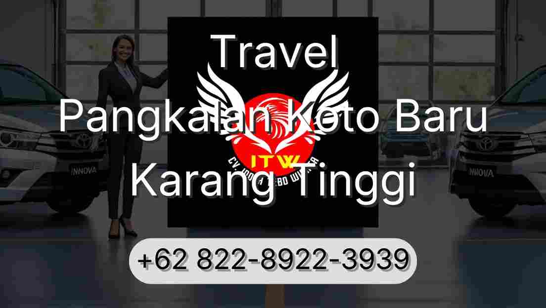 Travel Pangkalan Koto Baru Karang Tinggi