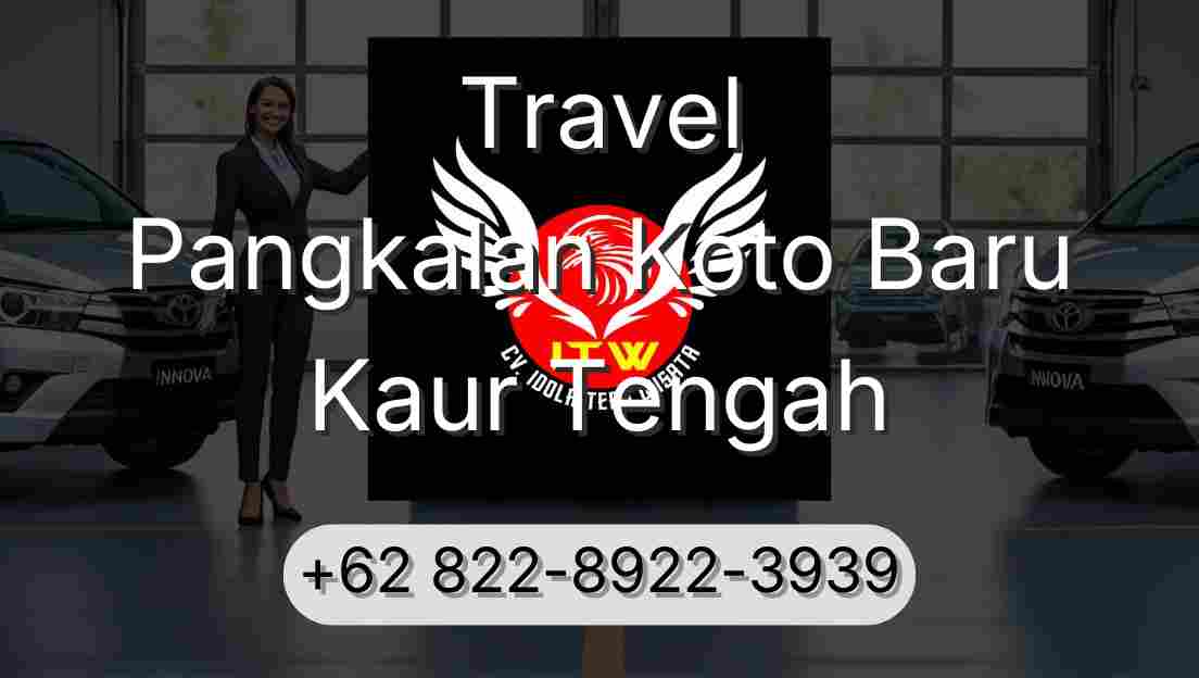 Travel Pangkalan Koto Baru Kaur Tengah