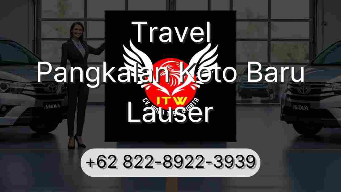 Travel Pangkalan Koto Baru Lauser