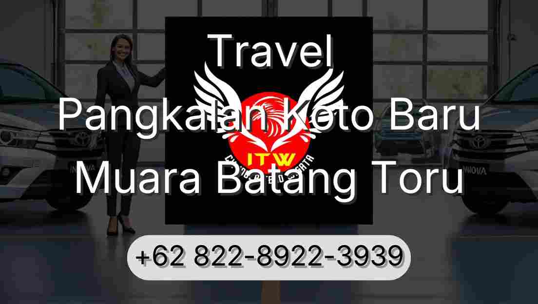 Travel Pangkalan Koto Baru Muara Batang Toru