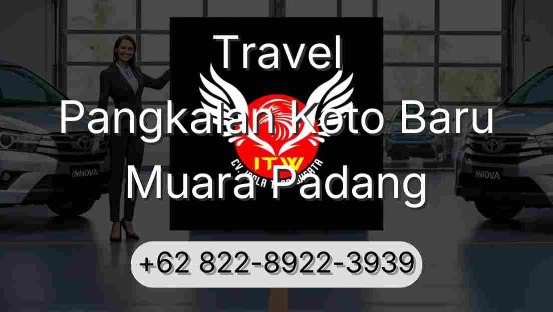 Travel Pangkalan Koto Baru Muara Padang