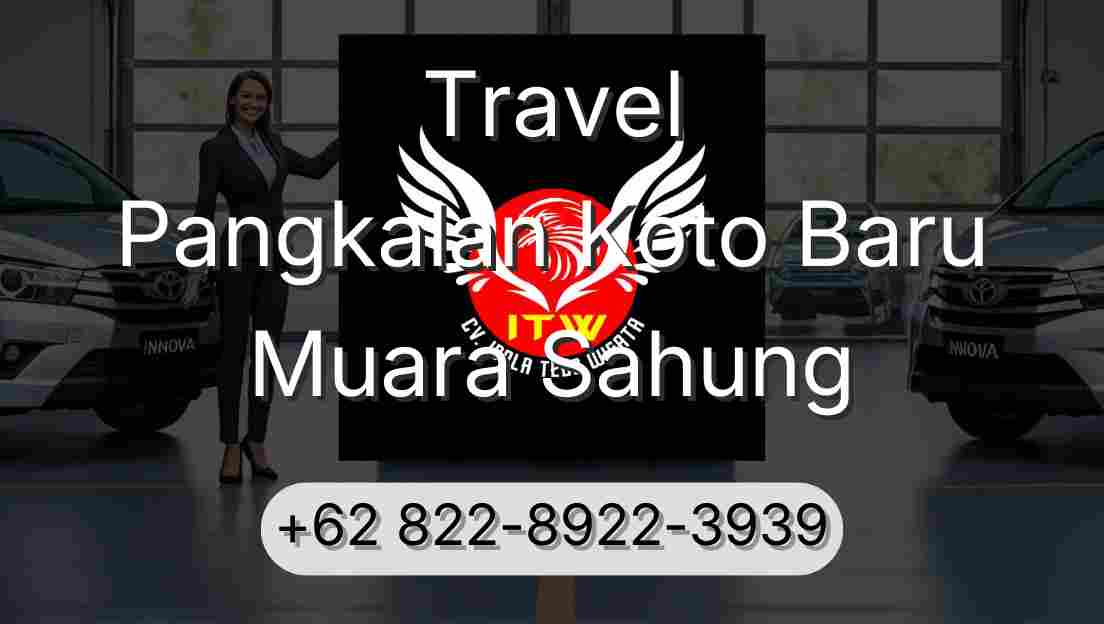 Travel Pangkalan Koto Baru Muara Sahung