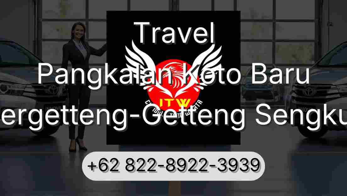 Travel Pangkalan Koto Baru Pergetteng-Getteng Sengkut