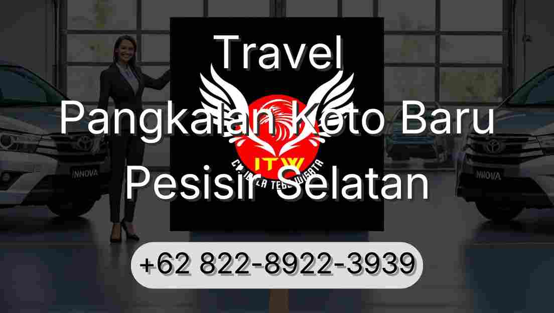 Travel Pangkalan Koto Baru Pesisir Selatan