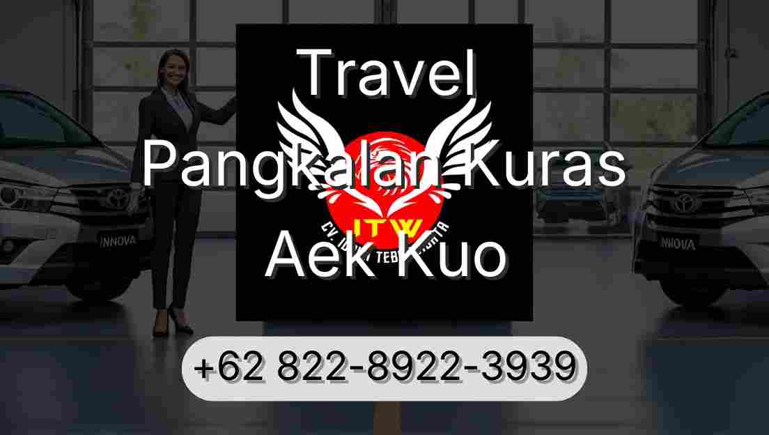 Travel Pangkalan Kuras Aek Kuo