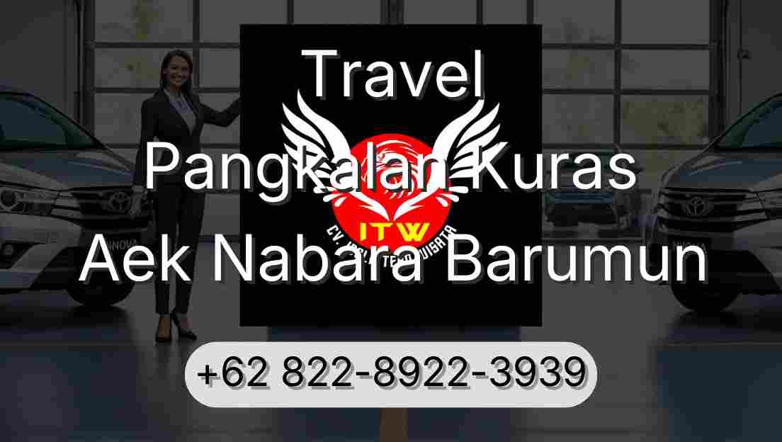 Travel Pangkalan Kuras Aek Nabara Barumun