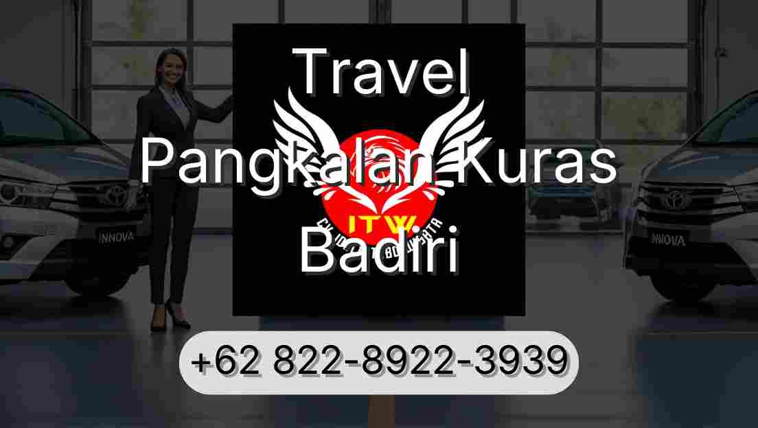 Travel Pangkalan Kuras Badiri