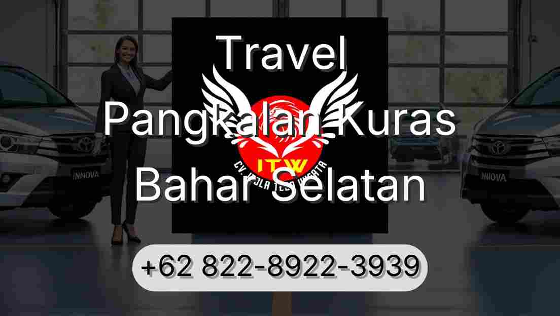 Travel Pangkalan Kuras Bahar Selatan