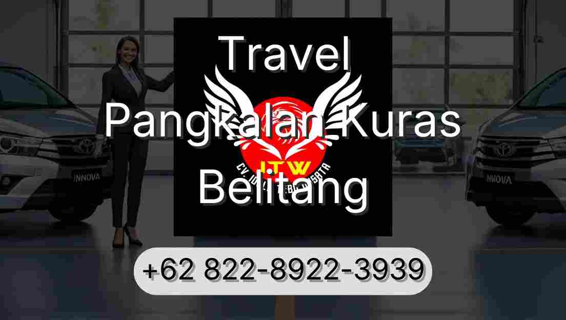 Travel Pangkalan Kuras Belitang