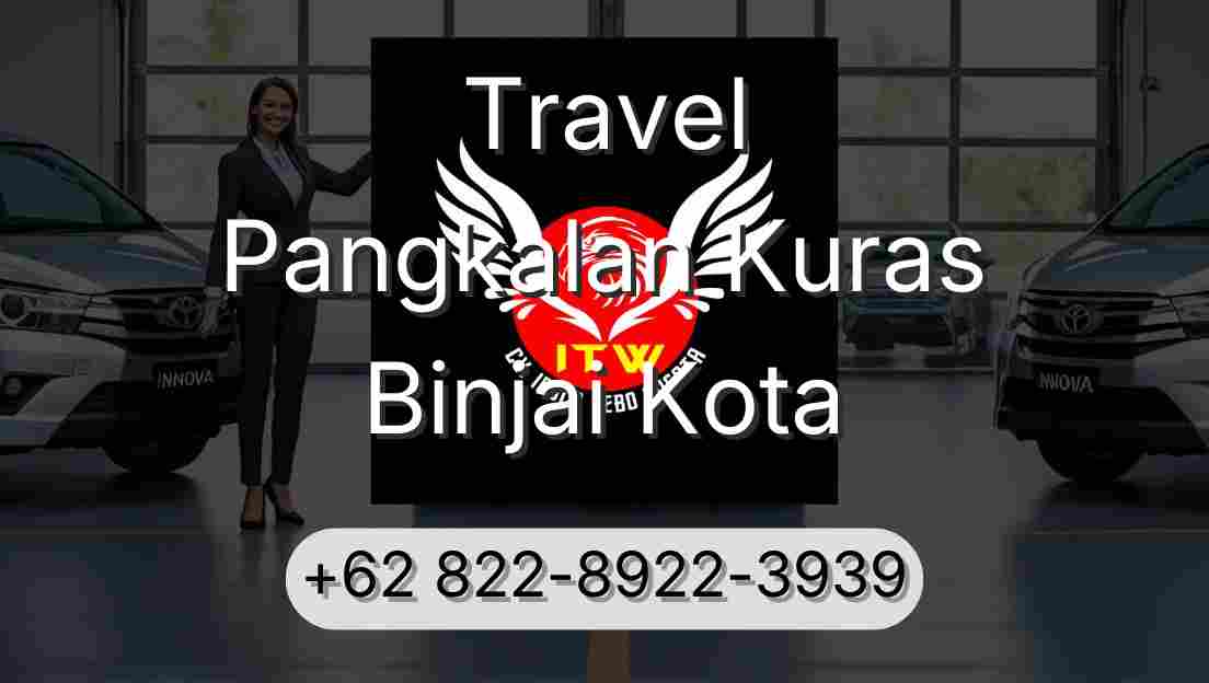 Travel Pangkalan Kuras Binjai Kota
