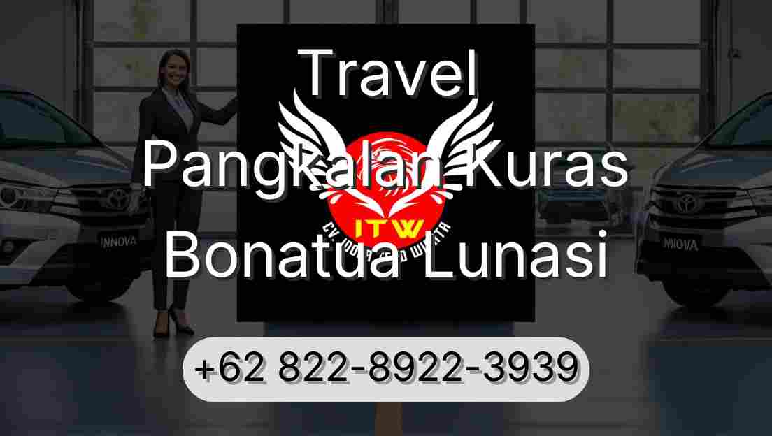 Travel Pangkalan Kuras Bonatua Lunasi