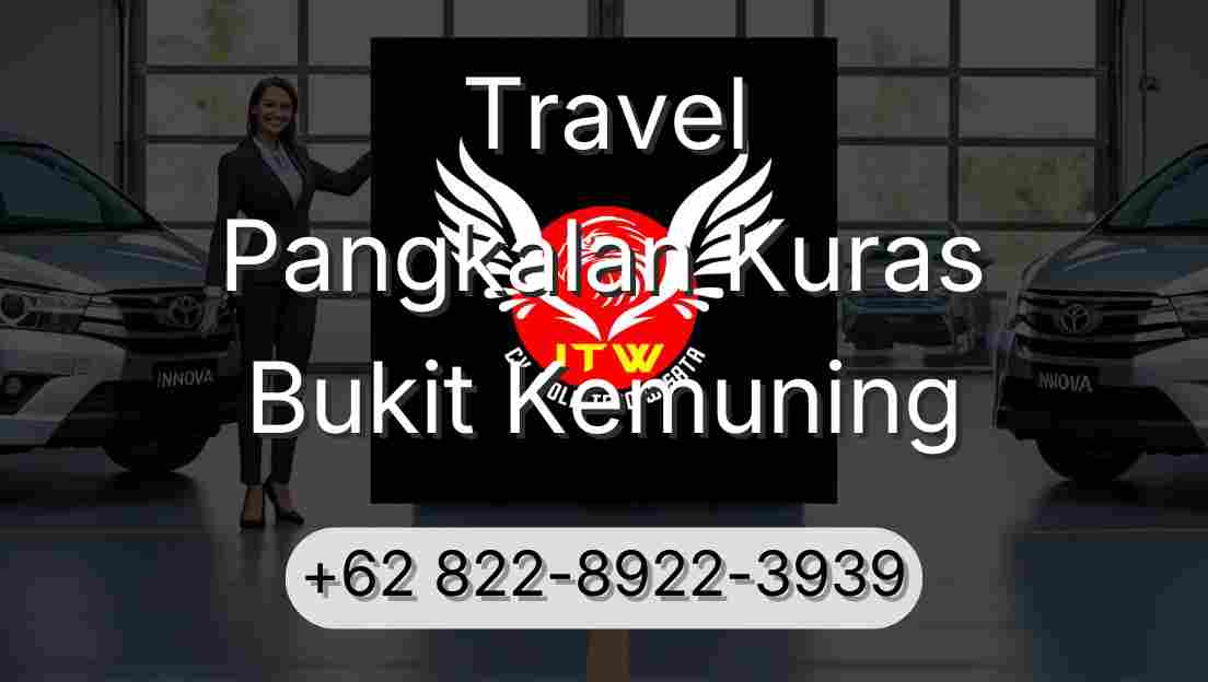 Travel Pangkalan Kuras Bukit Kemuning