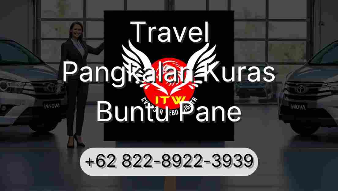 Travel Pangkalan Kuras Buntu Pane