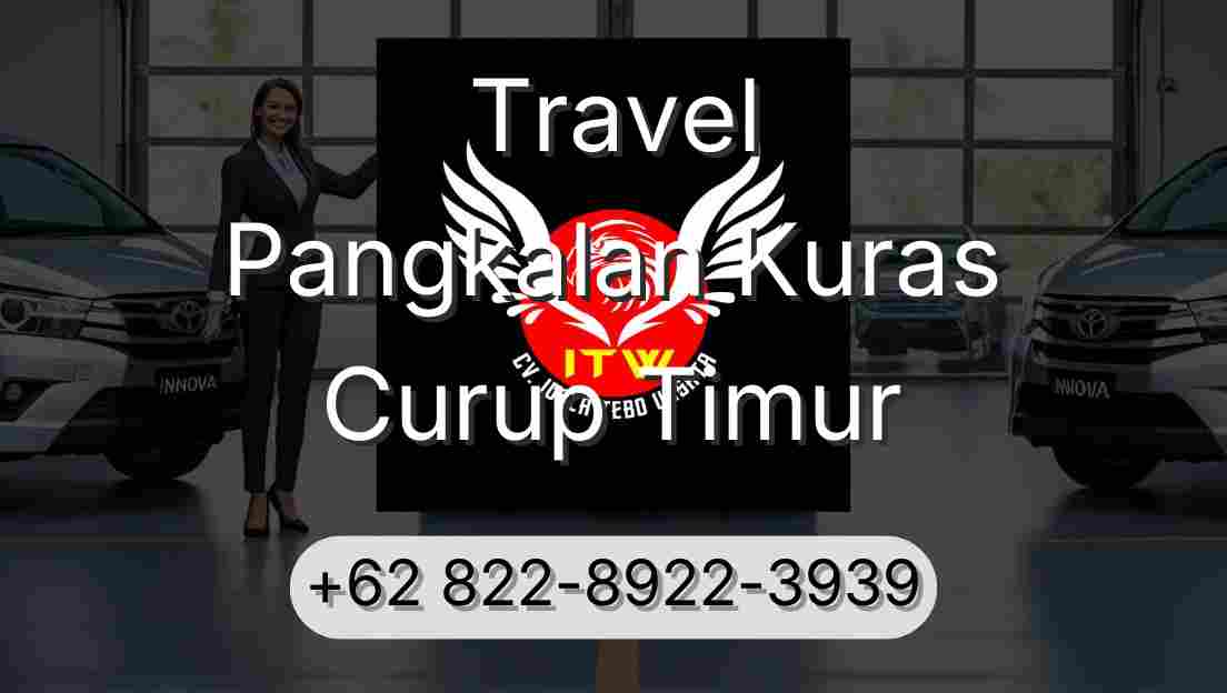 Travel Pangkalan Kuras Curup Timur