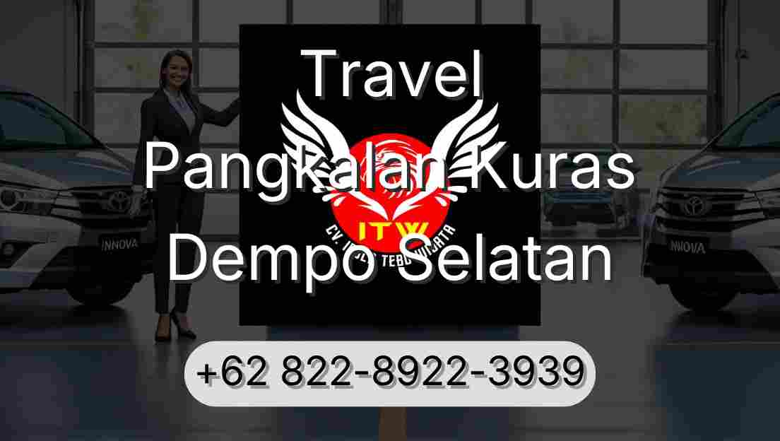 Travel Pangkalan Kuras Dempo Selatan