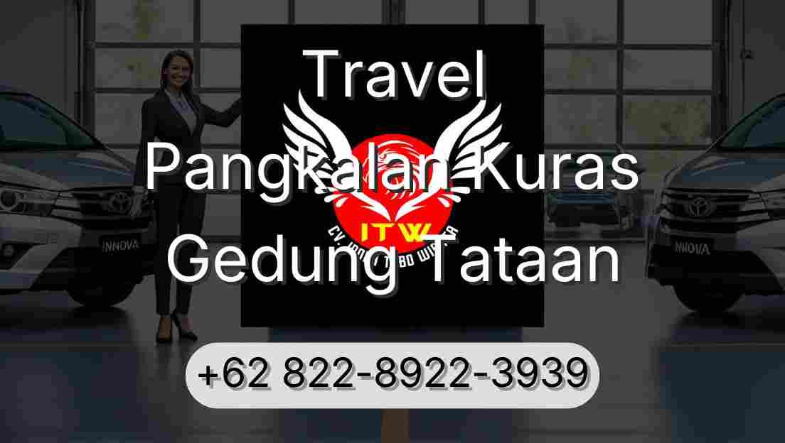 Travel Pangkalan Kuras Gedung Tataan