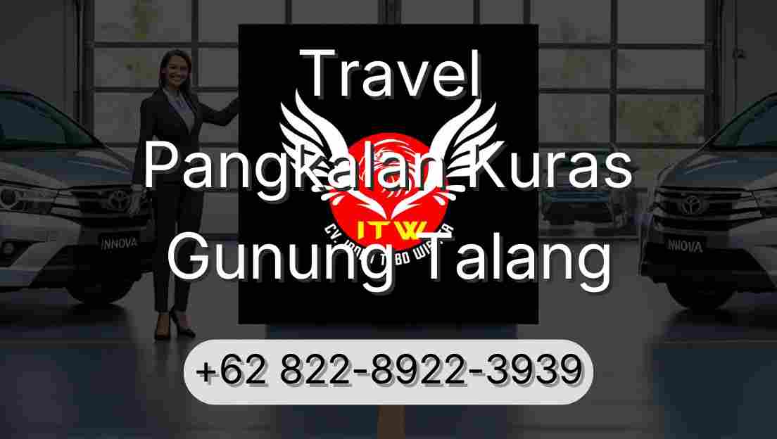 Travel Pangkalan Kuras Gunung Talang