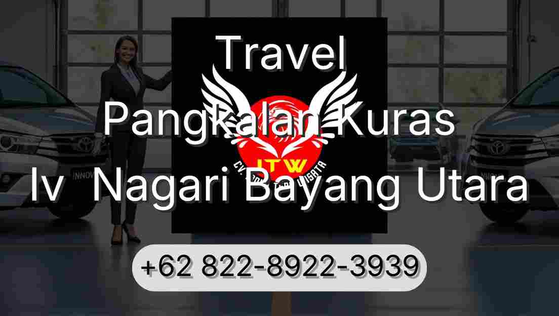 Travel Pangkalan Kuras Iv  Nagari Bayang Utara
