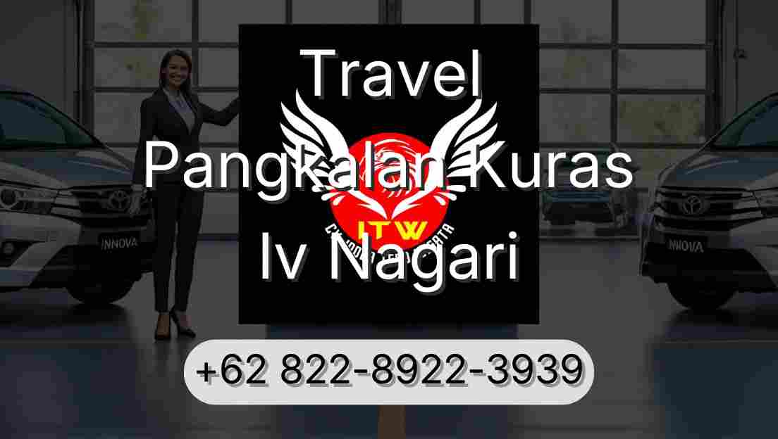Travel Pangkalan Kuras Iv Nagari
