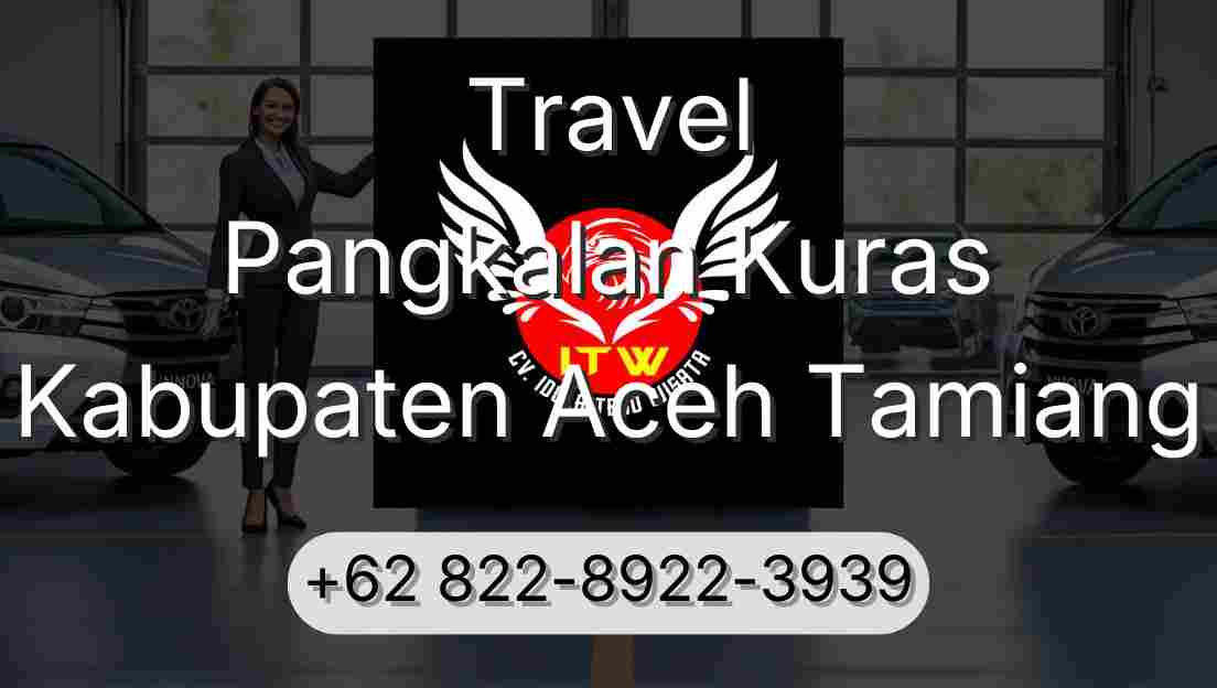 Travel Pangkalan Kuras Kabupaten Aceh Tamiang