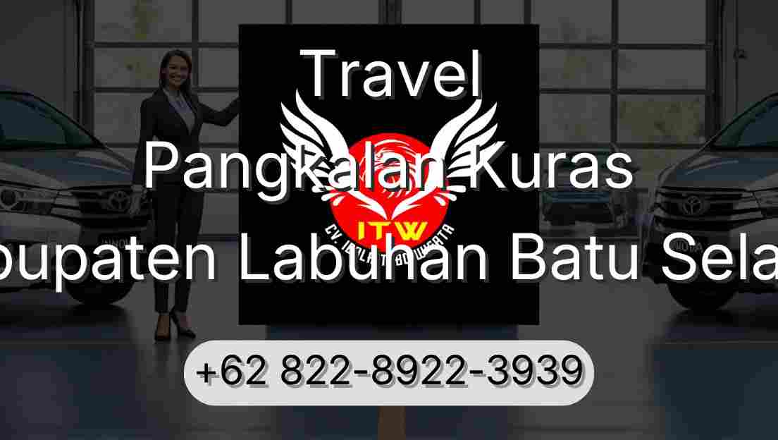 Travel Pangkalan Kuras Kabupaten Labuhan Batu Selatan