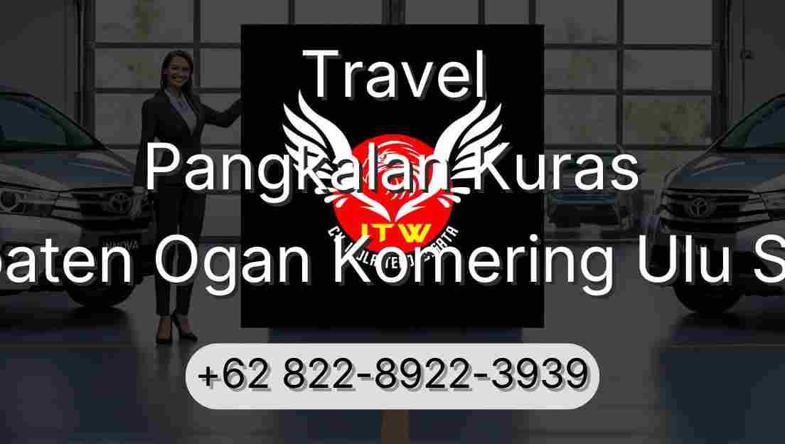 Travel Pangkalan Kuras Kabupaten Ogan Komering Ulu Selatan