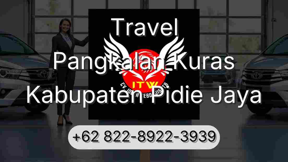 Travel Pangkalan Kuras Kabupaten Pidie Jaya