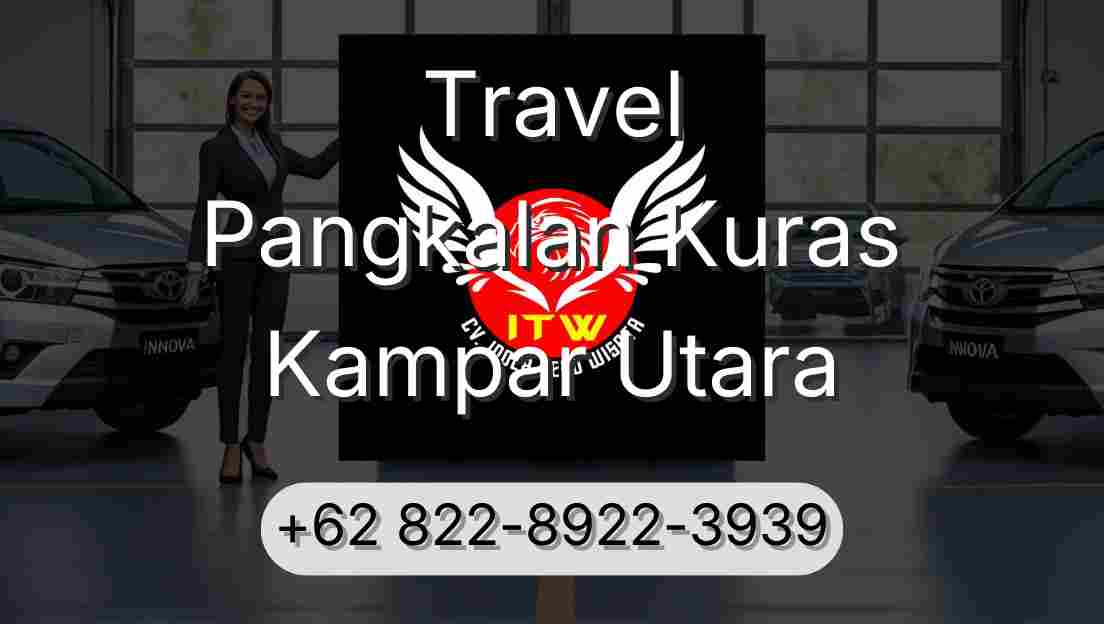 Travel Pangkalan Kuras Kampar Utara