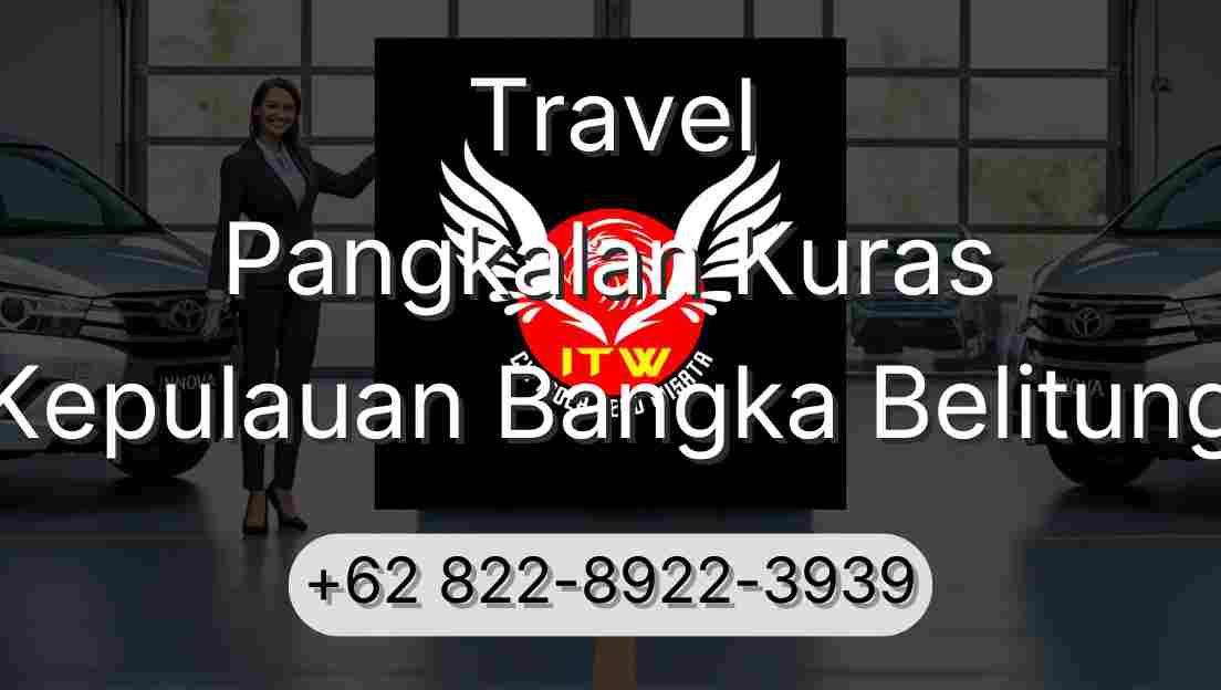 Travel Pangkalan Kuras Kepulauan Bangka Belitung