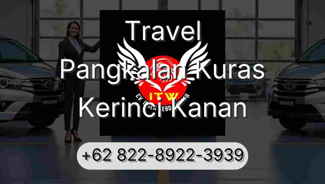 Travel Pangkalan Kuras Kerinci Kanan