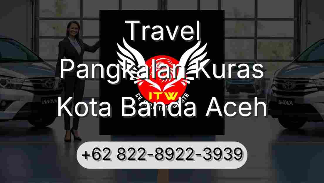 Travel Pangkalan Kuras Kota Banda Aceh