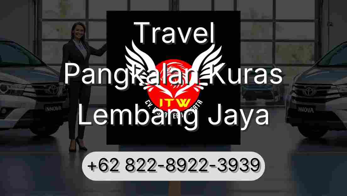 Travel Pangkalan Kuras Lembang Jaya