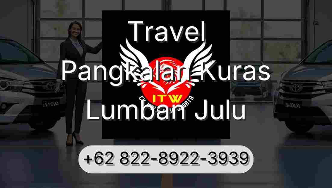 Travel Pangkalan Kuras Lumban Julu