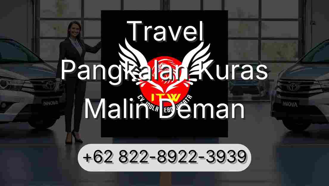 Travel Pangkalan Kuras Malin Deman