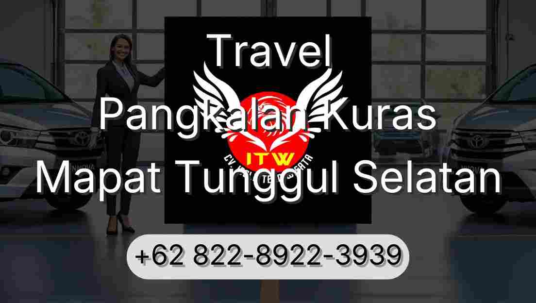 Travel Pangkalan Kuras Mapat Tunggul Selatan