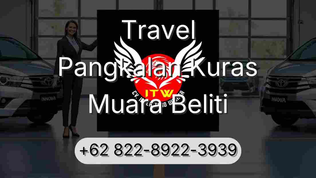 Travel Pangkalan Kuras Muara Beliti