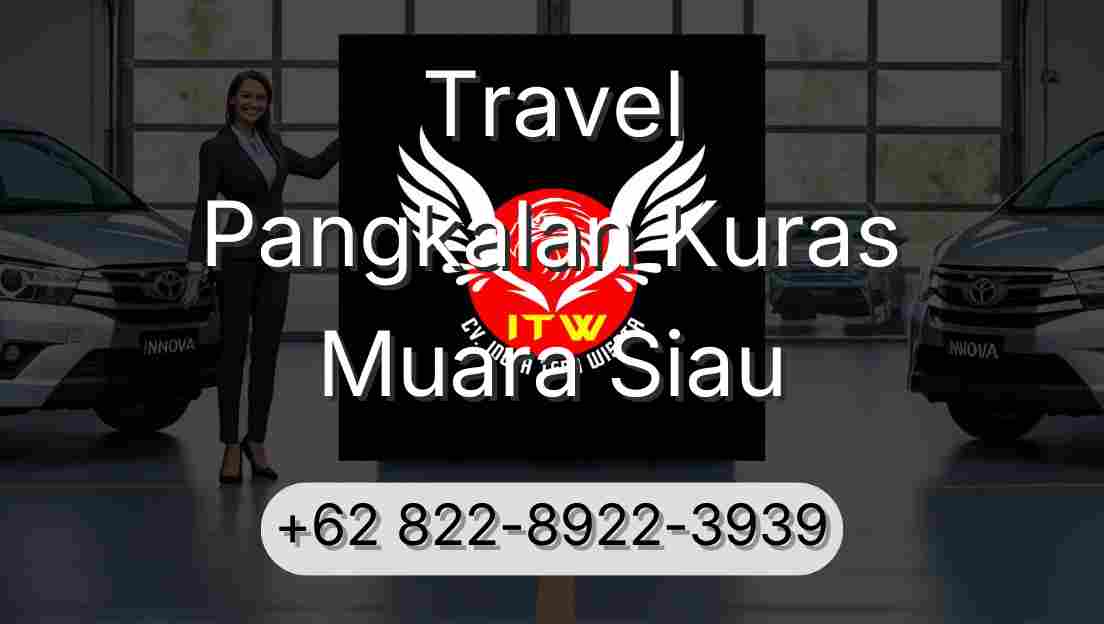 Travel Pangkalan Kuras Muara Siau