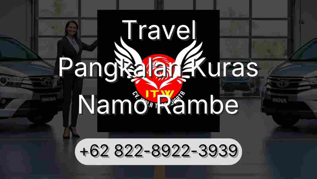 Travel Pangkalan Kuras Namo Rambe