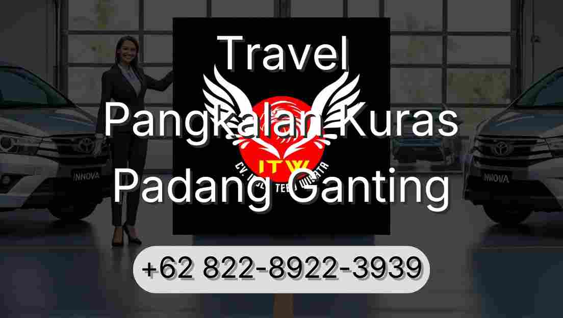 Travel Pangkalan Kuras Padang Ganting