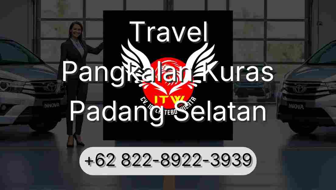 Travel Pangkalan Kuras Padang Selatan