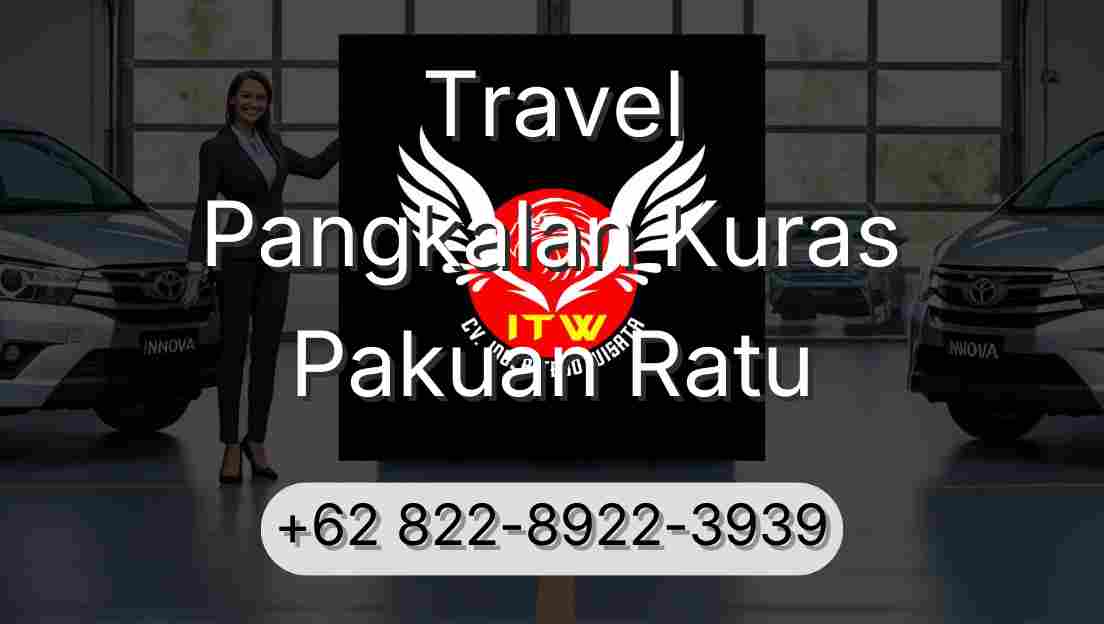 Travel Pangkalan Kuras Pakuan Ratu