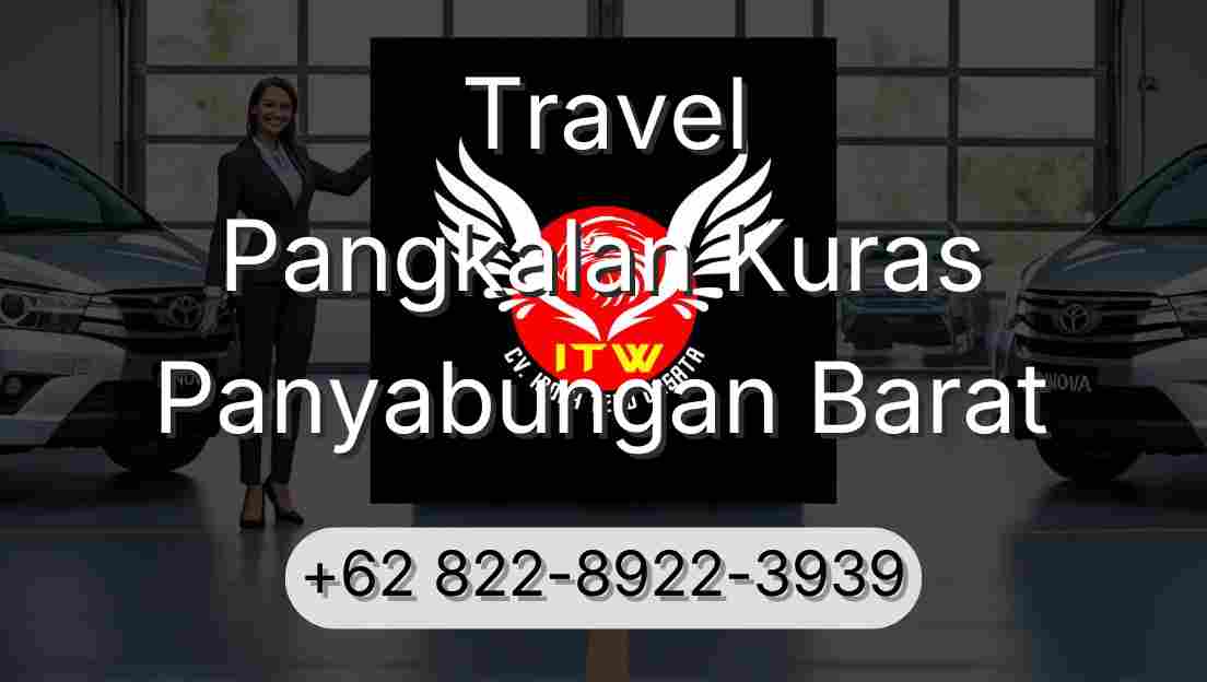 Travel Pangkalan Kuras Panyabungan Barat