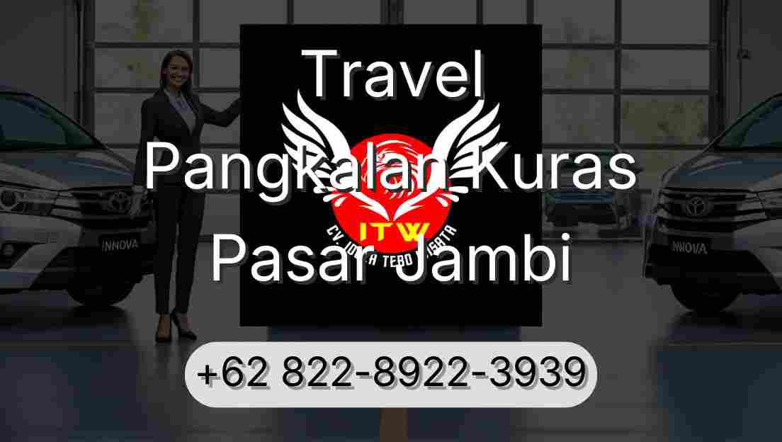 Travel Pangkalan Kuras Pasar Jambi