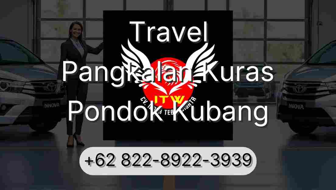 Travel Pangkalan Kuras Pondok Kubang