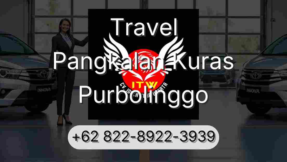 Travel Pangkalan Kuras Purbolinggo