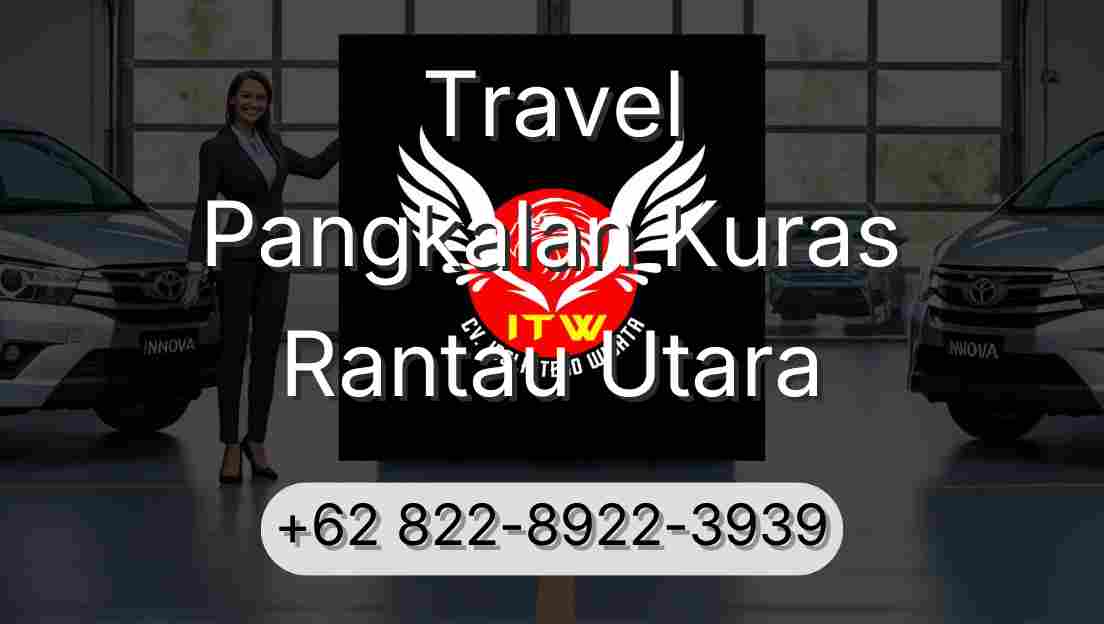 Travel Pangkalan Kuras Rantau Utara
