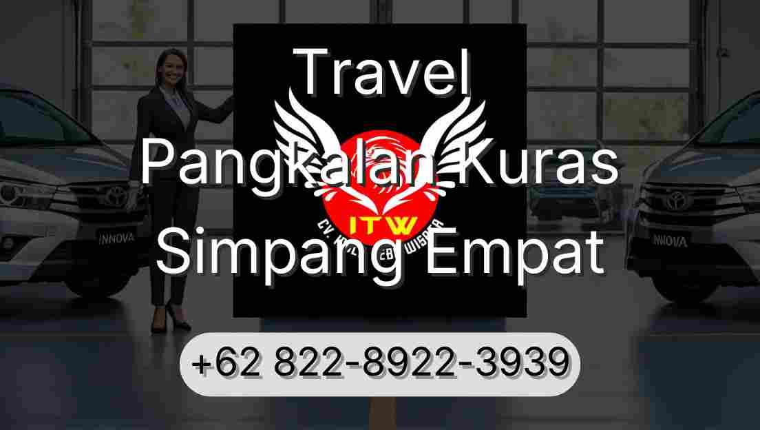 Travel Pangkalan Kuras Simpang Empat